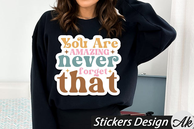 You are amazing never forget that Stickers Design SVG akazaddesign 