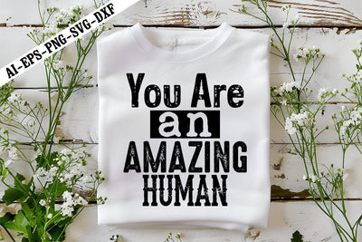 You Are an Amazing Human Svg, Motivation Svg Designs SVG shah alam 