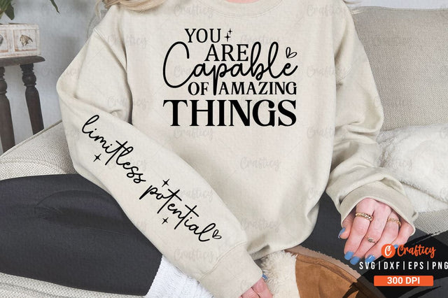 You are capable of amazing things Sleeve SVG Design SVG Designangry 