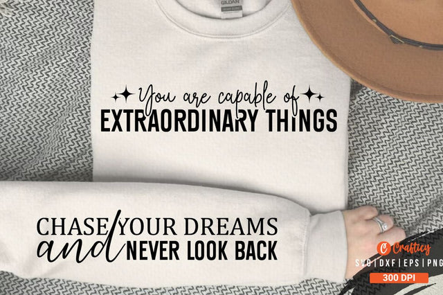 You are capable of extraordinary things Sleeve SVG Design SVG Designangry 