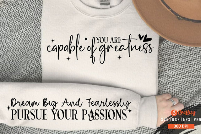 You are capable of greatness Sleeve SVG Design SVG Designangry 