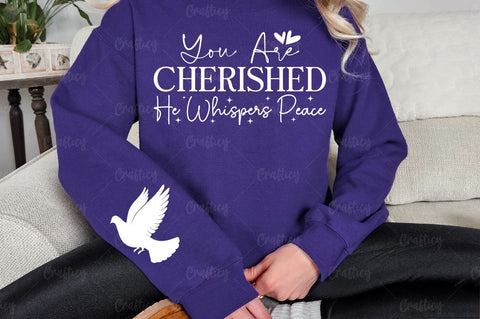 You Are Cherished He Whispers Peace Sleeve SVG Design SVG Designangry 