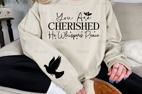 You Are Cherished He Whispers Peace Sleeve SVG Design SVG Designangry 