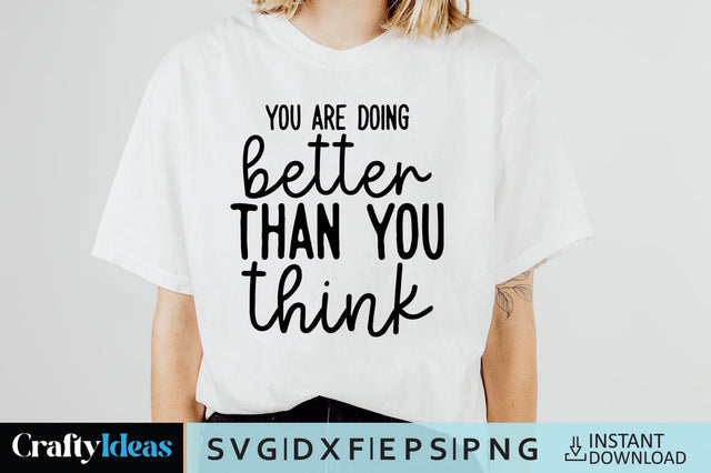 You are doing better than you think SVG Crafty Ideas 