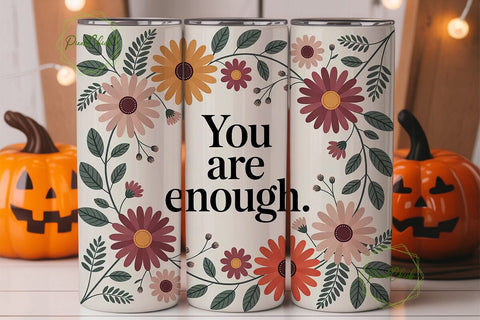 You Are Enough 20oz Tumbler Wrap Sublimation PixelChick 
