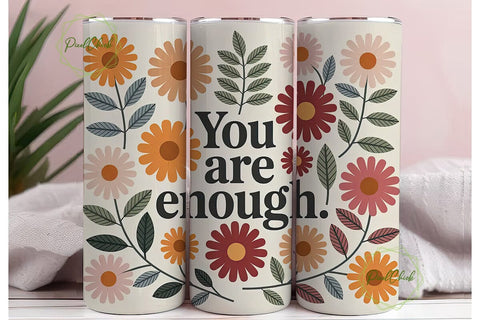You Are Enough 20oz Tumbler Wrap Sublimation PixelChick 