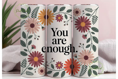 You Are Enough 20oz Tumbler Wrap Sublimation PixelChick 