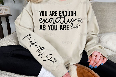 You are enough exactly as you are Sleeve SVG Design SVG Designangry 