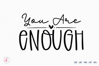 You Are Enough | Mental Health SVG Cut File SVG CraftLabSVG 