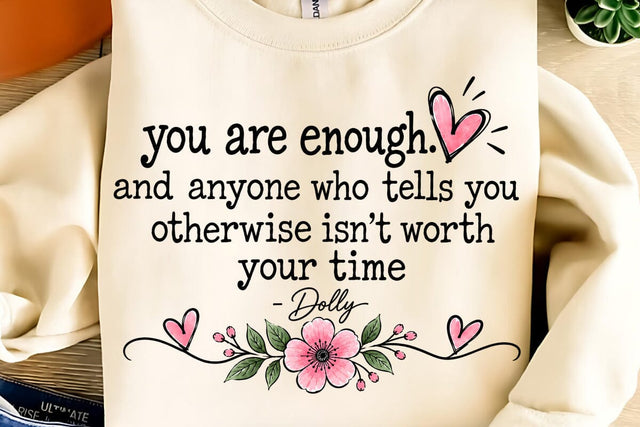 You Are Enough, Motivation Sublimation PNG Sublimation DesignPlante 503 