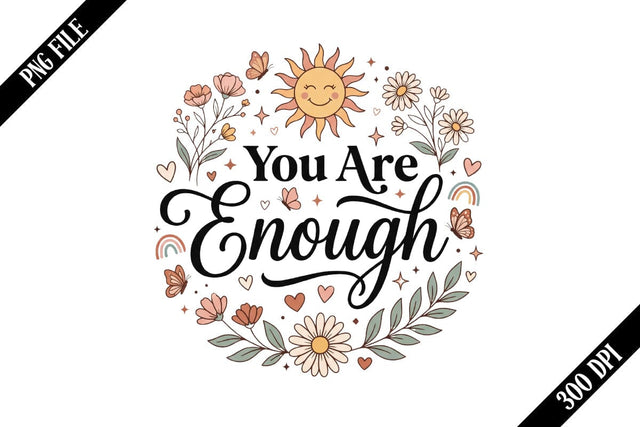 You Are Enough PNG Designs Sublimation shah alam 