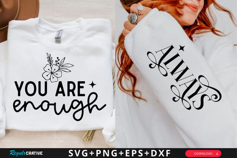 You are enough Sleeve SVG Design, Inspirational sleeve SVG, Motivational Sleeve SVG Design, Positive Sleeve SVG SVG Regulrcrative 