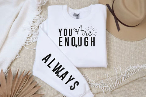 You are enough Sleeve SVG Design, Inspirational sleeve SVG, Motivational Sleeve SVG Design, Positive Sleeve SVG SVG Regulrcrative 
