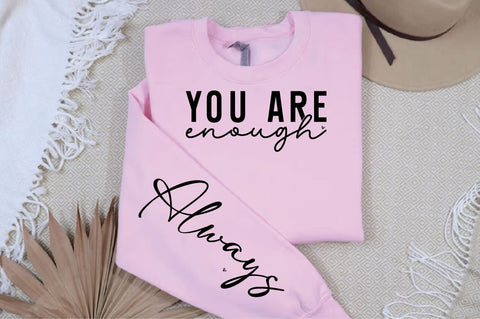 you Are enough Sleeve SVG Design SVG Designangry 