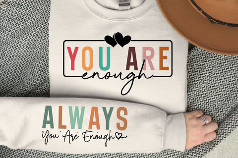 You Are Enough Sleeve Svg Design SVG Designangry 