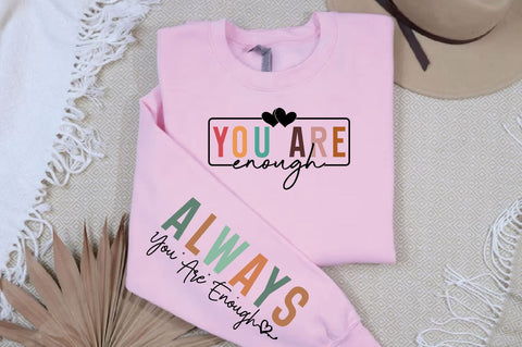 You Are Enough Sleeve Svg Design SVG Designangry 