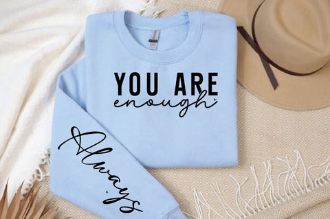 you Are enough Sleeve SVG Design SVG Designangry 