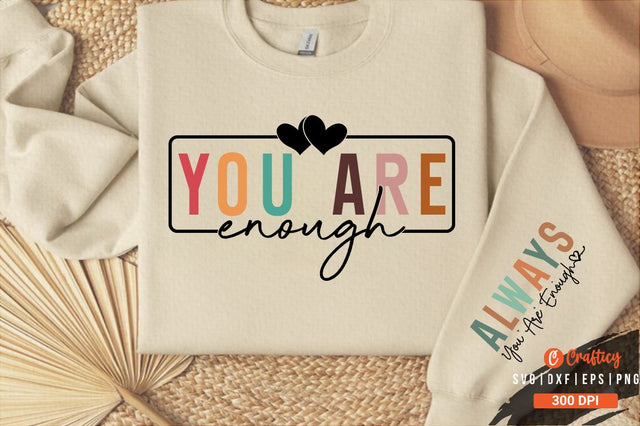 You Are Enough Sleeve Svg Design SVG Designangry 
