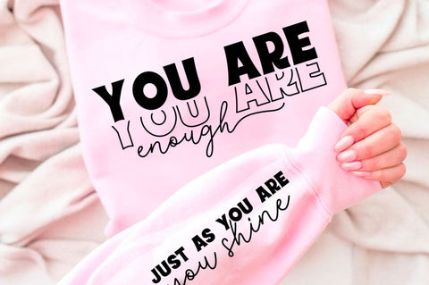 You Are Enough Sleeve SVG Design SVG Regulrcrative 