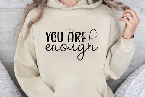 You are Enough SVG Angelina750 