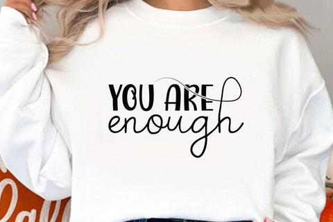 You are Enough SVG Angelina750 