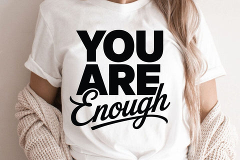 You Are Enough SVG Angelina750 