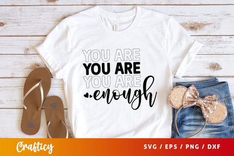 you are enough Svg Design SVG Designangry 