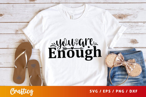 You are enough svg Design SVG Designangry 