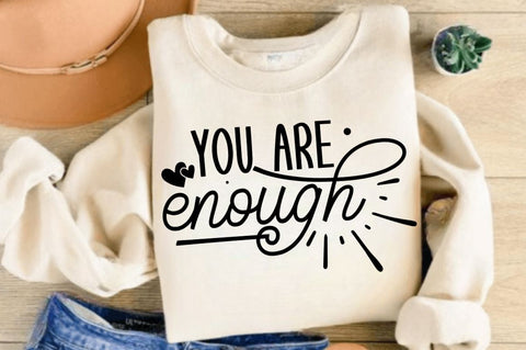 You are Enough SVG Design SVG Regulrcrative 