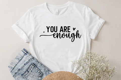 You are enough SVG, Inspirational Quote T-shirt SVG FiveStarCrafting 