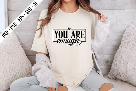You Are Enough Svg, Motivation Quotes Svg Designs SVG shah alam 