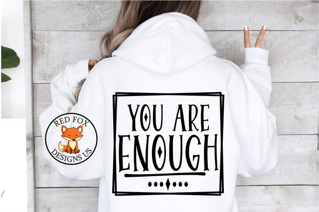 You Are Enough SVG PNG DXF SVG RedFoxDesignsUS 