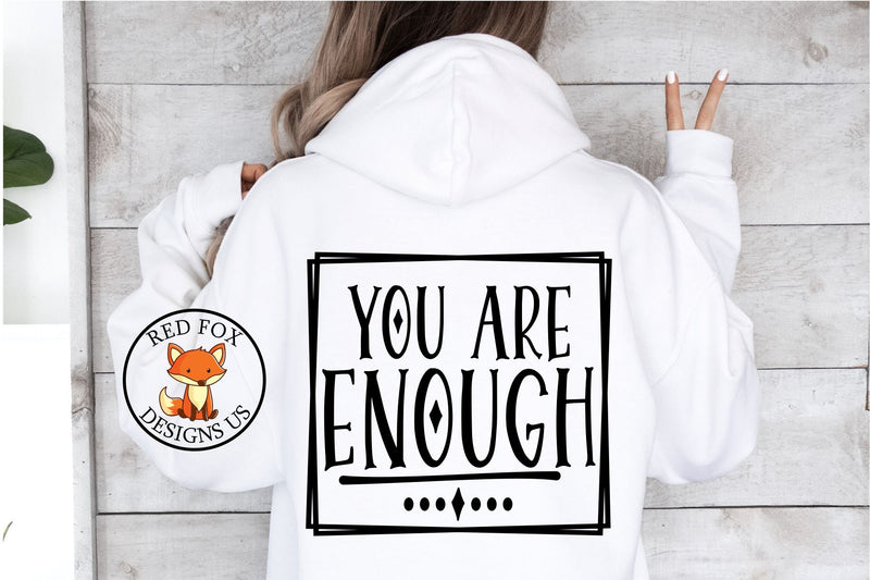 You Are Enough SVG PNG DXF SVG RedFoxDesignsUS 