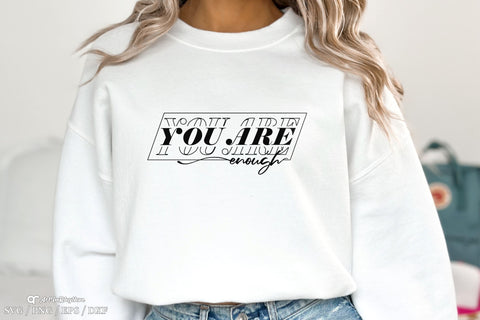 You are enough Svg, Positive Quote Svg, Mental Health Svg, Affirmation Svg SVG Artinrhythm shop 