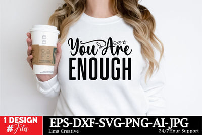 You Are Enough SVG Qutes,Motivational SVG Cut File, Motivational Sublimation, Motivational Graphic Illustration, Motivational T-shirt Design SVG Insomnia Std 