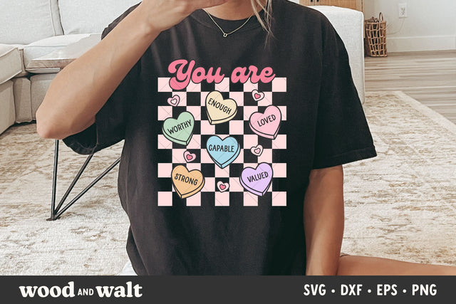 You Are Enough SVG | Valentine Self Love PNG | Conversation Hearts Cut File SVG Wood And Walt 