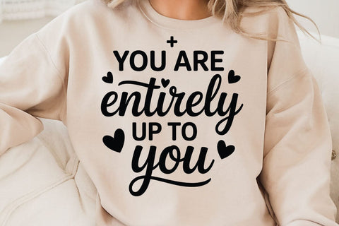 You Are Entirely Up To You SVG Angelina750 