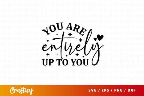You are entirely up to you Svg Design SVG Designangry 