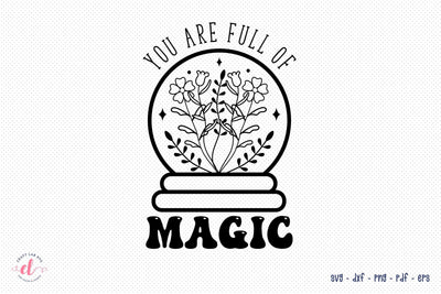 You Are Full of Magic | Flower Quote SVG SVG CraftLabSVG 