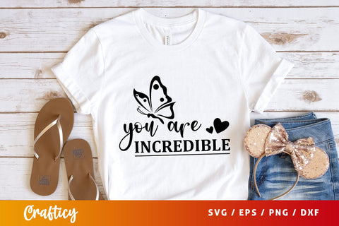 You are incredible SVG Design SVG Designangry 