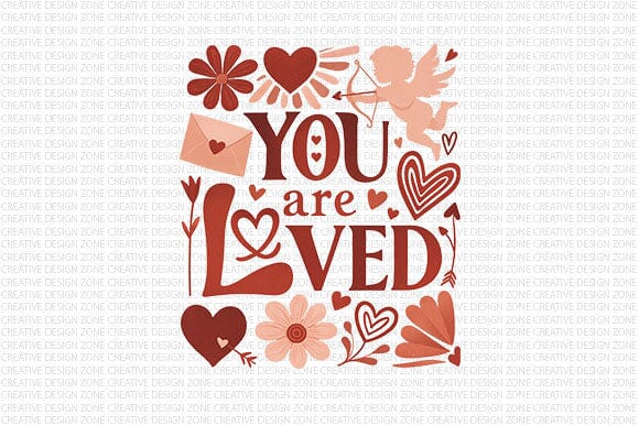 You Are Loved PNG Valentine Inspirational Heart Design SVG BillahCrafts 