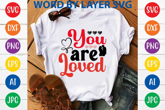 You Are Loved SVG DESIGN SVG Rafiqul20606 