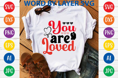 You Are Loved SVG DESIGN SVG Rafiqul20606 