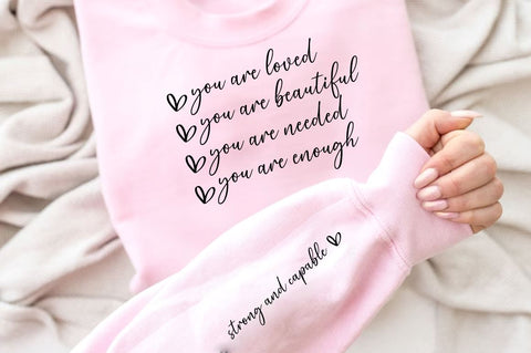 You Are Loved You Are Beautiful You Are Needed You Are Enough SVG Sleeve Design SVG Designangry 