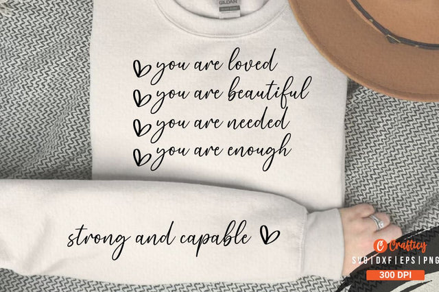 You Are Loved You Are Beautiful You Are Needed You Are Enough SVG Sleeve Design SVG Designangry 