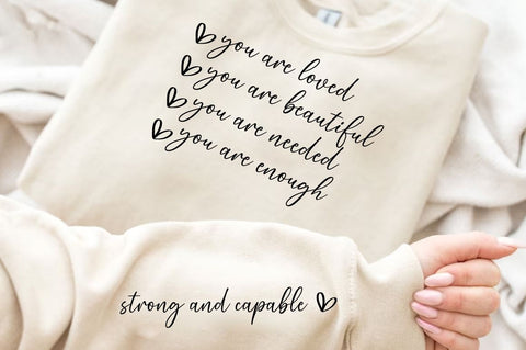 You Are Loved You Are Beautiful You Are Needed You Are Enough SVG Sleeve Design SVG Designangry 