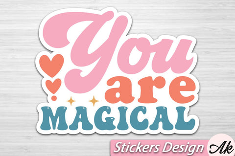 You are magical Stickers Design SVG akazaddesign 