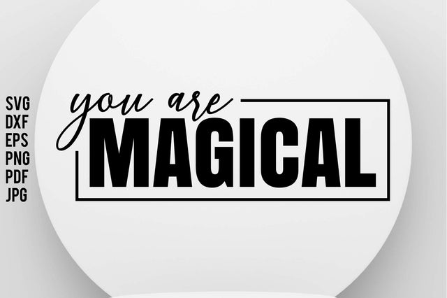 You Are Magical SVG orpitasn 