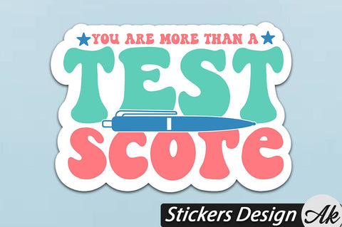 You are more than a test score Stickers Design SVG akazaddesign 