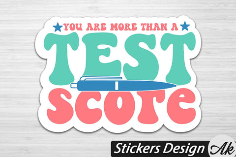 You are more than a test score Stickers Design SVG akazaddesign 